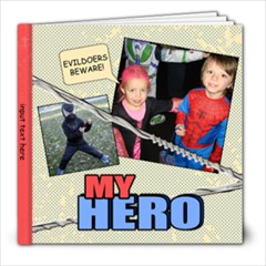 my hero - 8x8 Photo Book (20 pages) my hero - 8x8 Photo Book (20 pages)