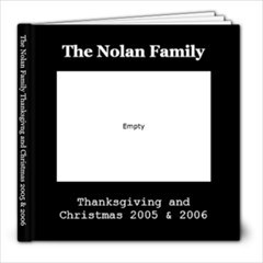 Nolan Family christmas and Thanksgiving 2005-06 - 8x8 Photo Book (30 pages)