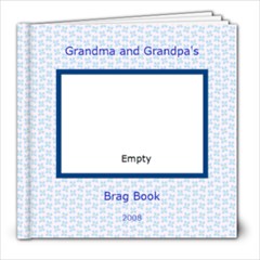 Grandma and Grandpa s Brag Book - 8x8 Photo Book (20 pages)