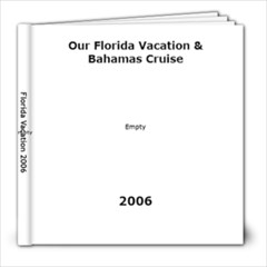 vacation 2006 bopk - 8x8 Photo Book (20 pages)