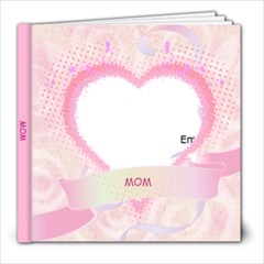 Mom Book - 8x8 Photo Book (20 pages)