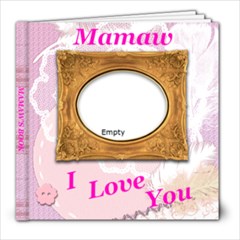 Mamaw s Book - 8x8 Photo Book (20 pages)
