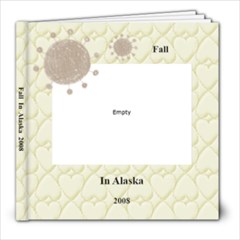 Fall In Alaska 2008 - 8x8 Photo Book (20 pages)