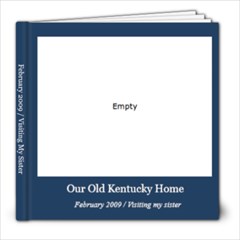 Feburary 2009/Visiting My Sister - 8x8 Photo Book (20 pages)