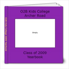 O2B Kids Class of 2009 Yearbook - 8x8 Photo Book (30 pages)