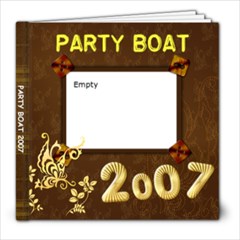 Party Boat 2007 - 8x8 Photo Book (20 pages)