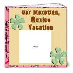 mexico PG 8-11 - 8x8 Photo Book (20 pages)