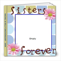 Sisters 2009 - 8x8 Photo Book (20 pages)