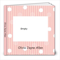 Olivia Jayne 6 mths - 8x8 Photo Book (39 pages)