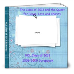 NCL CLASS OF 2013 SCRAPBOOK  (8x8) - 8x8 Photo Book (30 pages)