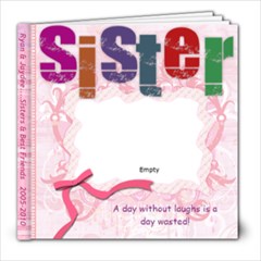 Sisters: Ryan & Jaydee 2009 * - 8x8 Photo Book (20 pages)