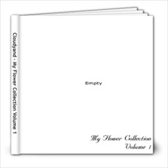 My Fower Collection - Volume 1 - 8x8 Photo Book (20 pages)