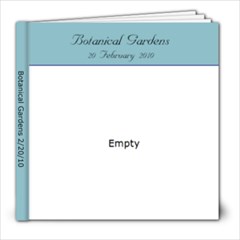 Botanical Gardens 2/20/10 - 8x8 Photo Book (20 pages)