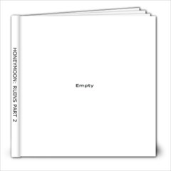 HONEYMOON:RUINS PART 2 - 8x8 Photo Book (30 pages)