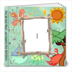 Pico de Loro Summer Outing last Feb...we ll be back there tomorrow =) - 8x8 Photo Book (60 pages)