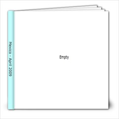 mexico_apr2009 - 8x8 Photo Book (30 pages)