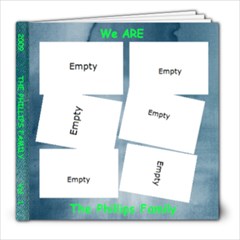 We Are The Phillips Family ! - 8x8 Photo Book (30 pages)