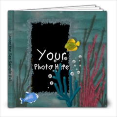 Under the Sea Sample 8x8 - 8x8 Photo Book (20 pages) Under the Sea Sample 8x8 - 8x8 Photo Book (20 pages)
