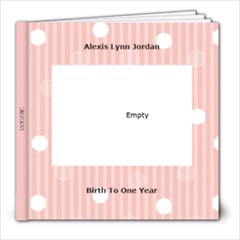 alexis year 1 - 8x8 Photo Book (20 pages)