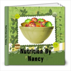 Nutrition by Nancy - 8x8 Photo Book (20 pages)