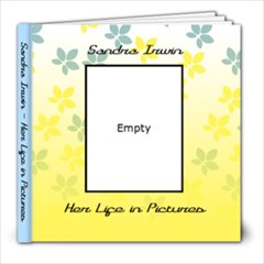 My Sister Sandra s Memorial Album - 8x8 Photo Book (20 pages)