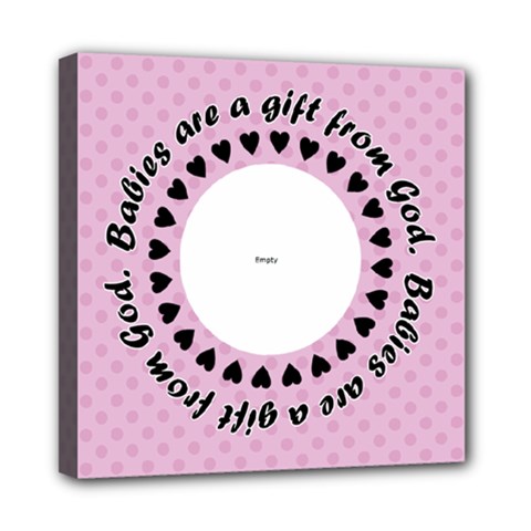 Babies Are A Gift 8x8 Canvas - Mini Canvas 8 x 8 (Stretched) Babies Are A Gift 8x8 Canvas - Mini Canvas 8 x 8 (Stretched)