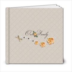 6 x 6 - template Our Family - 6x6 Photo Book (20 pages) 6 x 6 - template Our Family - 6x6 Photo Book (20 pages)