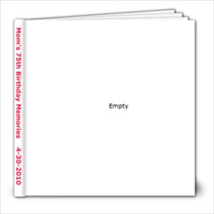 Mom s 75th Birthday Memories   4-30-2010 - 8x8 Photo Book (39 pages)