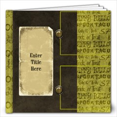 Spooktacular Night 12x12 Photo Book - 12x12 Photo Book (20 pages) Spooktacular Night 12x12 Photo Book - 12x12 Photo Book (20 pages)