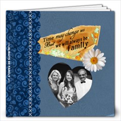Always Be Family 12X12 Photo Book - 12x12 Photo Book (20 pages) Always Be Family 12X12 Photo Book - 12x12 Photo Book (20 pages)