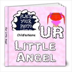 Our Little Angel Girl 8x8 - 8x8 Photo Book (20 pages)