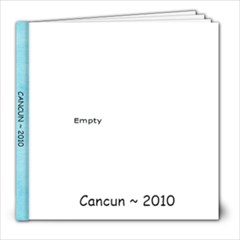 Cancun ~ 2010 - 8x8 Photo Book (20 pages)