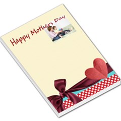 happy mothers day - Large Memo Pads happy mothers day - Large Memo Pads