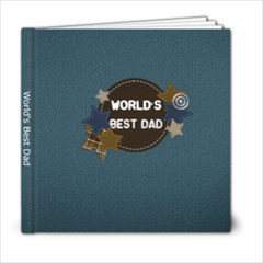 6x6 World s Best Dad - 6x6 Photo Book (20 pages) 6x6 World s Best Dad - 6x6 Photo Book (20 pages)