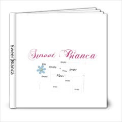 6x6 : Sweet Bianca - 6x6 Photo Book (20 pages) 6x6 : Sweet Bianca - 6x6 Photo Book (20 pages)