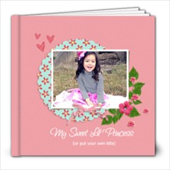 8x8: My Sweet Princess (Multiple Pics) - 8x8 Photo Book (20 pages) 8x8: My Sweet Princess (Multiple Pics) - 8x8 Photo Book (20 pages)