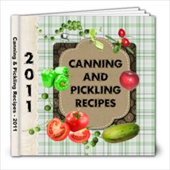 Our Family Canning Recipes - 8x8 Photo Book (20 pages) Our Family Canning Recipes - 8x8 Photo Book (20 pages)