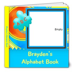 Brayden s Alphabet Book - 8x8 Deluxe Photo Book (20 pages)