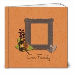 8x8 (39 pages): Our Family - 8x8 Photo Book (39 pages) 8x8 (39 pages): Our Family - 8x8 Photo Book (39 pages)
