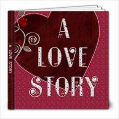 A Love Story 20 Page 8x8 Photo Book - 8x8 Photo Book (20 pages) A Love Story 20 Page 8x8 Photo Book - 8x8 Photo Book (20 pages)