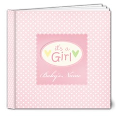 8x8 DELUXE- It sa Girl - 8x8 Deluxe Photo Book (20 pages) 8x8 DELUXE- It sa Girl - 8x8 Deluxe Photo Book (20 pages)