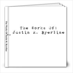 The Works Of Justin Byerline - 8x8 Photo Book (60 pages)
