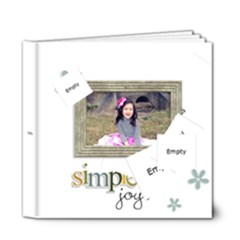 6x6 (DELUXE): Simple Joys - 6x6 Deluxe Photo Book (20 pages) 6x6 (DELUXE): Simple Joys - 6x6 Deluxe Photo Book (20 pages)