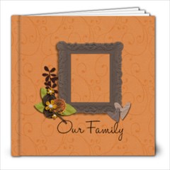 8x8 (39 pages): Our Family - 8x8 Photo Book (39 pages) 8x8 (39 pages): Our Family - 8x8 Photo Book (39 pages)
