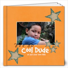 12x12 (40 pages) : Cool Dude (Multiple Pics) - 12x12 Photo Book (40 pages) 12x12 (40 pages) : Cool Dude (Multiple Pics) - 12x12 Photo Book (40 pages)