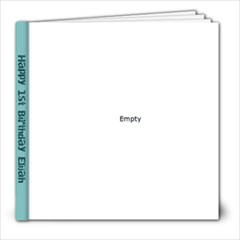 Elijah s Birthday Book  - 8x8 Photo Book (80 pages)