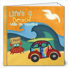 Life s a Beach While On Vacation - 12x12 Photo Book (20 pages) Life s a Beach While On Vacation - 12x12 Photo Book (20 pages)