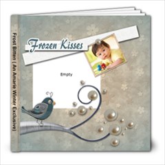 FrozenKisses (FrostBitten Kit Free For Limited Time Only) Winter Exclusive - 8x8 Photo Book (20 pages) FrozenKisses (FrostBitten Kit Free For Limited Time Only) Winter Exclusive - 8x8 Photo Book (20 pages)
