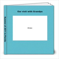 summer with grandpa 2011 - 8x8 Photo Book (20 pages)