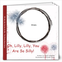 Oh, Lilly, Lilly, You Are So Silly-Rhonda - 12x12 Photo Book (20 pages)